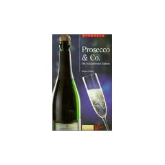Vinoteca. Prosecco und Co. F�hrer zu Italiens Schaumweinen.