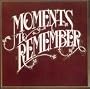 Moments to Remember