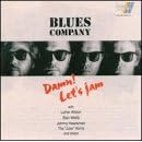 Damn! Let's Jam by Blues Company