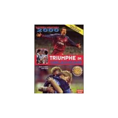 Bayern M�nchen 2000 - Triumphe im Jubil�umsjahr. Mit Lothar- Matth�us- Abschiedspiel