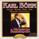 ｜Karl Böhm conducts Mozart, Wagner, Weber, Verdi