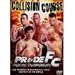 Collision Course Pride Fc Fighting Championships : The Premiere Mixed Martial Arts Contest in the World