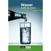 Duden Natur - Mensch - Technik - Themenb�nde: Wasser - Quelle des Lebens: Sch�lerbuch: Quelle des Lebens. Lehrbuch f�r den Lernbereich Naturwissenschaften