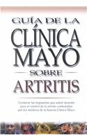 Arthritis (Mayo Clinic on Health) (Spanish Edition)