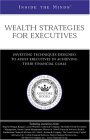 Inside the Minds: Wealth Stategies for Executives (Inside the Minds)