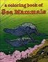 A Book of Sea Mammals-Coloring Book