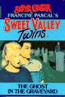 GHOST IN THE GRAVEYARD, THE (Sweet Valley Twins Super Chillers)