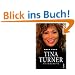 Tina Turner - Die Biografie