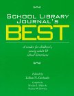 School Library Journal's Best: A Reader for Children'S, Young Adult & School Librarians 