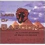 Land of Baboon, Vol. 1