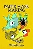 Buy : Complete Book of Paper Mask Making