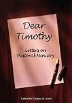 Dear Timothy: Letters on Pastoral Ministry by Thomas K. Ascol