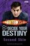 Second Skin (Dr Who Decide Your Destiny)