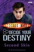 Second Skin: Decide Your Destiny Story 2 ("Doctor Who")