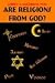Are Religions from God?