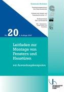 Technische Richtlinie 20. Leitfaden zur Montage von Fenstern und Haust&uuml;ren mit Anwendungsbeispielen