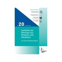 Technische Richtlinie 20. Leitfaden zur Montage von Fenstern und Haust�ren mit Anwendungsbeispielen