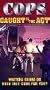Cops: Caught in the Act [VHS]