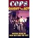 Cops: Caught in the Act [VHS]