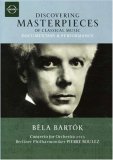 Discovering Masterpieces Of Classical Music - Bela Bartok - Concerto For Orchestra [2003]