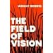 The Field of Vision (Bison Book)