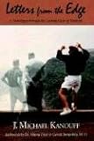 Letters From The Edge: A Travelogue Throught the Looking Glass of Paralysis