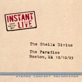 Sheila - Instant Live: The Paradise - Boston, MA, 10/10/03 - Zortam Music