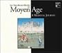 Les tres riches heures du Moyen Age: A Medieval Journey [Box Set]