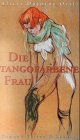 Produkt-Bild: Die tangofarbene Frau