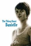 The Thing about Danielle - Academic Version w/ PPR
