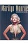 Marilyn Monroe: Unseen Archives