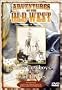 Adventures of the Old West: Cowboys & Trail Drives