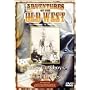 Adventures of the Old West: Cowboys & the Trail Drives