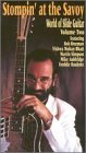 Stompin at the Savoy: World of Slide Guitar 2 [VHS]
