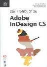 Das Profibuch zu Adobe InDesign CS
