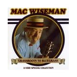 Grassroots to Bluegrass (Audio Cassette)by Mac Wiseman
