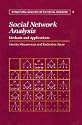 Social Network Analysis: Methods and Applications (Structural Analysis in the Social Sciences)