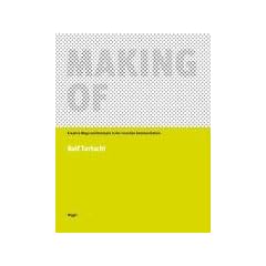 Making of: Kreative Wege und Konzepte in der visuellen Kommunikation