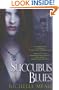Succubus Blues (Georgina Kincaid, Book 1)