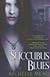 Succubus Blues
