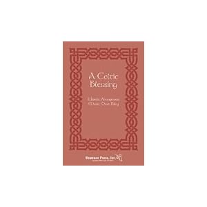 A Celtic Blessing SATB a cappella by 