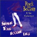 Rock Bottom - Shake Your Boogie Leg - Zortam Music