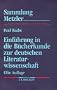 Sammlung Metzler, Bd.1, Einf�hrung in die B�cherkunde zur deutschen Literaturwissenschaft