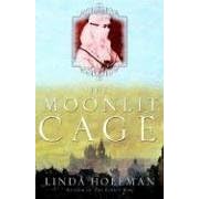The Moonlit Cage: A Novel
