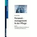Personalmanagement in der Pflege 2: Band 2: Personaleinsatzplanung - Personalbeurteilung - Personalfreisetzung: BD 2
