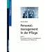 Personalmanagement in der Pflege 2: Band 2: Personaleinsatzplanung - Personalbeurteilung - Personalfreisetzung: BD 2
