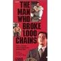 Man Who Broke 1000 Chains [VHS]