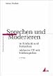 Sprechen und Moderieren in H�rfunk und Fernsehen (Praktischer Journalismus)