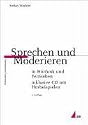 Sprechen und Moderieren in Hörfunk und Fernsehen (Praktischer Journalismus)