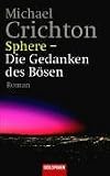 Sphere - Die Gedanken des B�sen - Michael Crichton